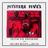 Mystere 5- never say thank-you